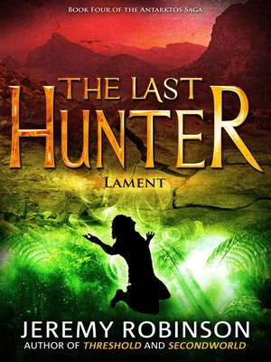 cover image of The Last Hunter--Lament (Book 4 of the Antarktos Saga)